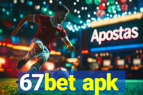 67bet apk